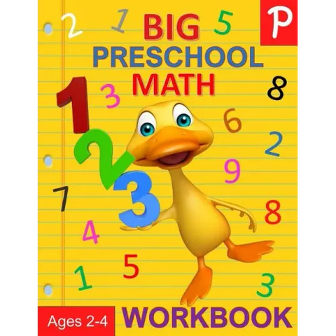 Big Preschool Math Workbook Ages 2-4: Number Tracing, Counting, Matching and Color by Number Activities
