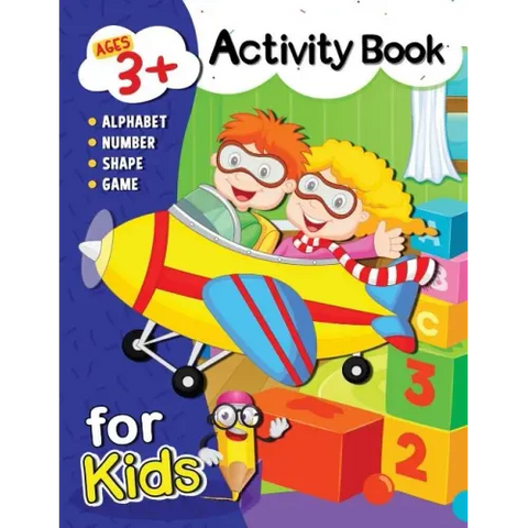Activity Book for Kids ages 3+: Alphabet, Number, Shape, Color and Game for 3 year old