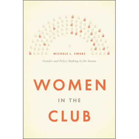 Women in the Club: Gender and Policy Making in the Senate