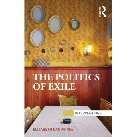 The Politics of Exile