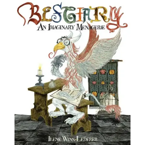 Bestiary: An Imaginary Menagerie
