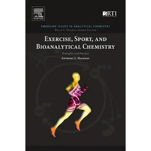 Exercise, Sport, and Bioanalytical Chemistry: Principles and Practice