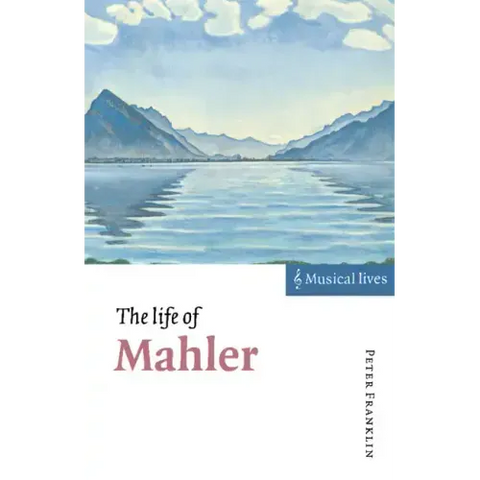 The Life of Mahler