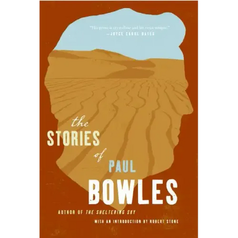 The Stories of Paul Bowles