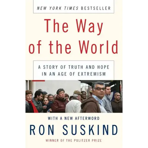 The Way of the World: A Story of Truth and Hope in an Age of Extremism