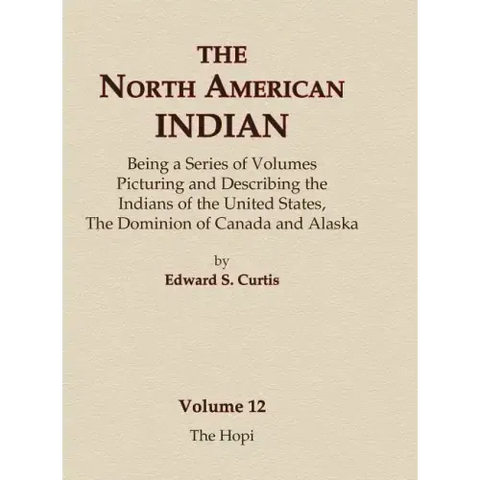 The North American Indian Volume 12 - The Hopi