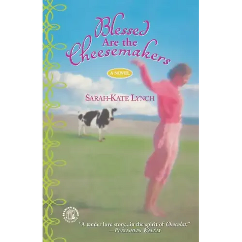 Blessed Are the Cheesemakers