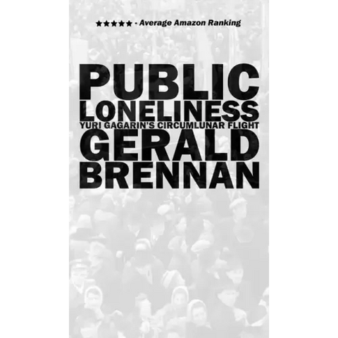 Public Loneliness: Yuri Gagarin's Circumlunar Flight