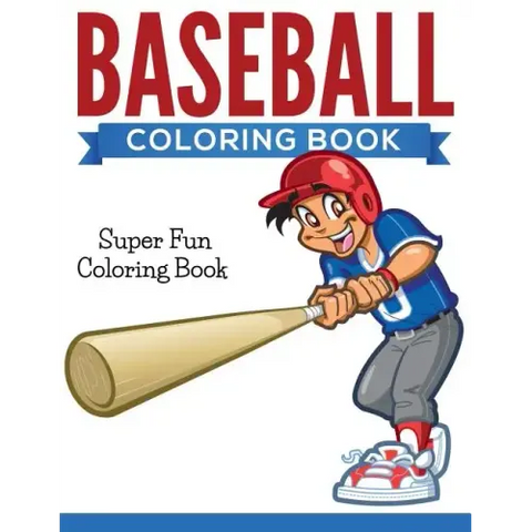 Baseball Coloring Book: Super Fun Coloring Book