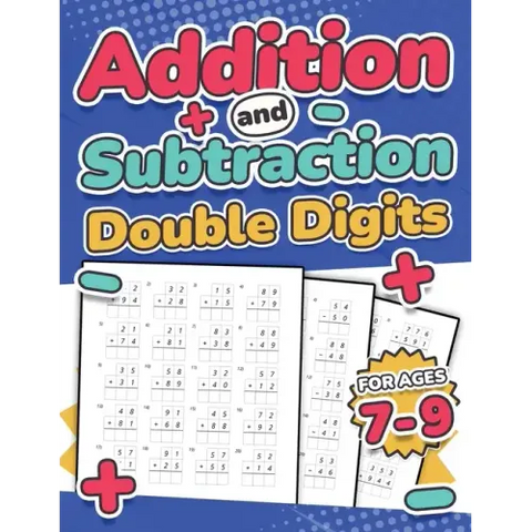 Addition and Subtraction Double Digits Kids Ages 7-9 Adding and Subtracting Maths Activity Workbook 110 Timed Maths Test Drills Grade 1, 2, 3, and 4 Y