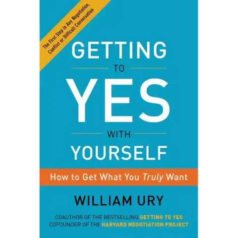 Getting to Yes with Yourself