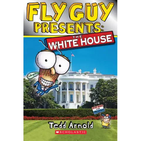 Fly Guy Presents: The White House (Scholastic Reader, Level 2)