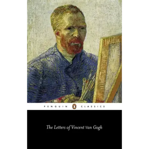 The Letters of Vincent Van Gogh