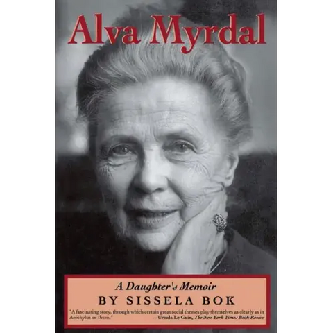 Alva Myrdal: A Daughter's Memoir