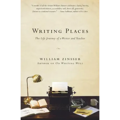 Writing Places: The Life Journey of a Writer and Teacher