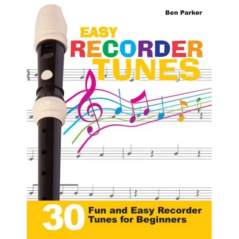 Easy Recorder Tunes - 30 Fun and Easy Recorder Tunes for Beginners!