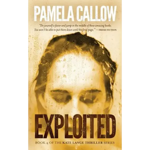 Exploited: Book 4 of the Kate Lange Thriller Series
