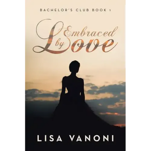 Embraced by Love: Bachelor's Club Book 1