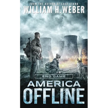 America Offline: End Game (A Post-Apocalyptic Survival Series) (America Offline Book 4) - Paperback