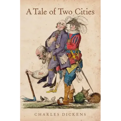 A Tale of Two Cities: A Story of the French Revolution