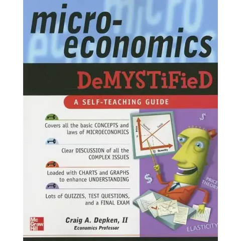 Microeconomics Demystified: A Self-Teaching Guide