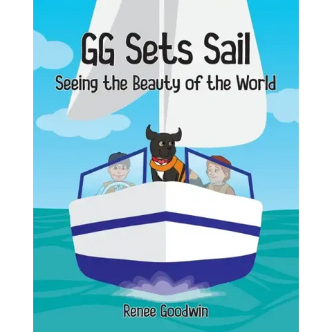 GG Sets Sail - Seeing the Beauty of the World