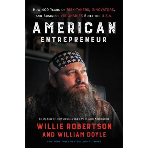 American Entrepreneur: How 400 Years of Risk-Takers, Innovators, and Business Visionaries Built the U.S.A.