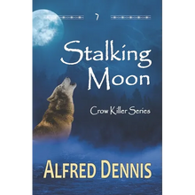 Stalking Moon: Crow Killer Series - Book 7 - Paperback