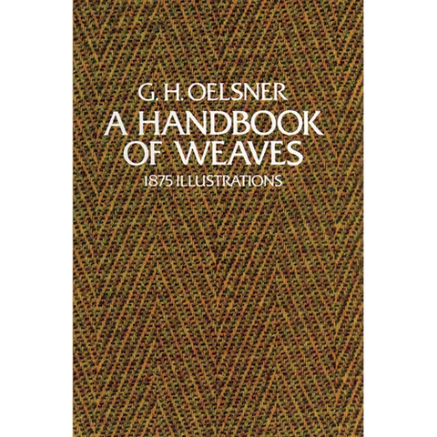 A Handbook of Weaves: 1875 Illustrations