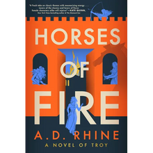 Horses of Fire: A Novel of Troy - Paperback
