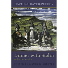 Dinner with Stalin and Other Stories