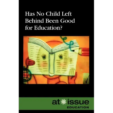 Has No Child Left Behind Been Good for Education?