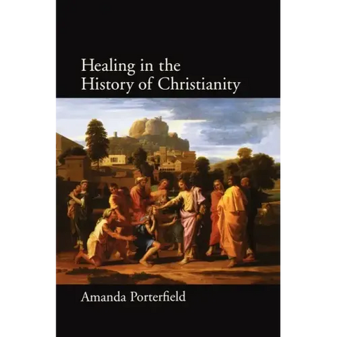 Healing in the History of Christianity