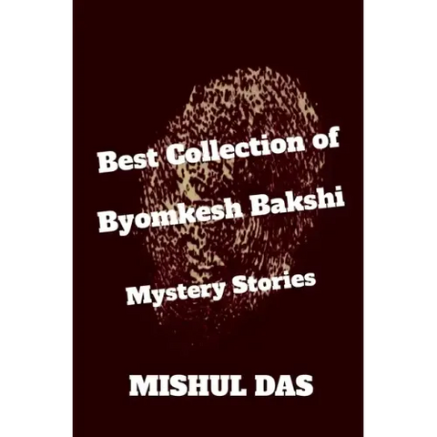 Byomkesh Bakshi Mystery Stories