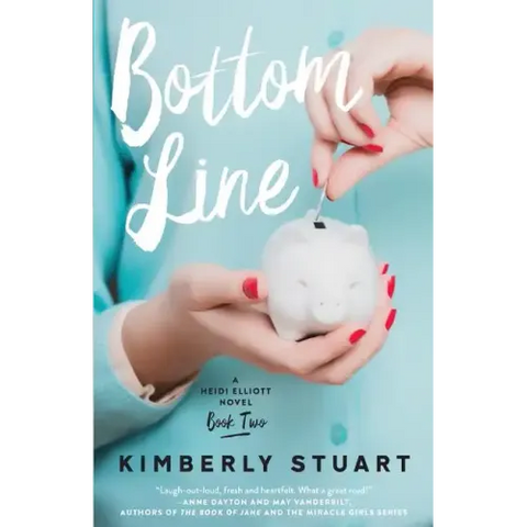 Bottom Line: Heidi Elliott Series, Number Two