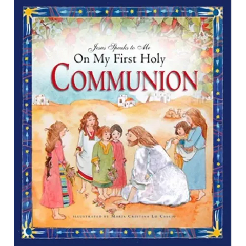 Jesus Speaks to Me on My First Holy Communion