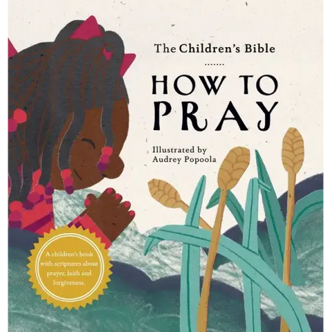 The Children's Bible: How to Pray