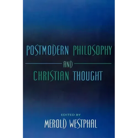 Postmodern Philosophy and Christian Thought