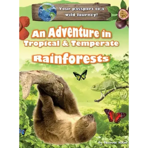 An Adventure in Tropical & Temperate Rainforests
