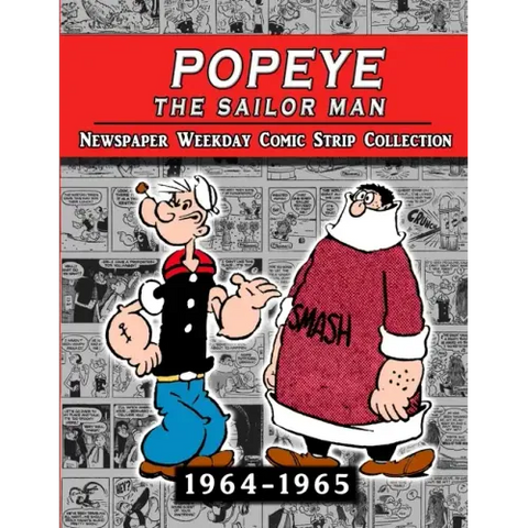 Popeye The Sailor Man: Thimble Theater Complete Newspaper Weekday Comic Strip (1964-1965)
