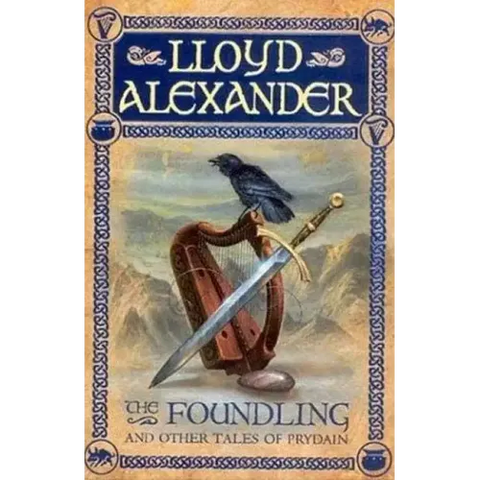 The Foundling: And Other Tales of Prydain