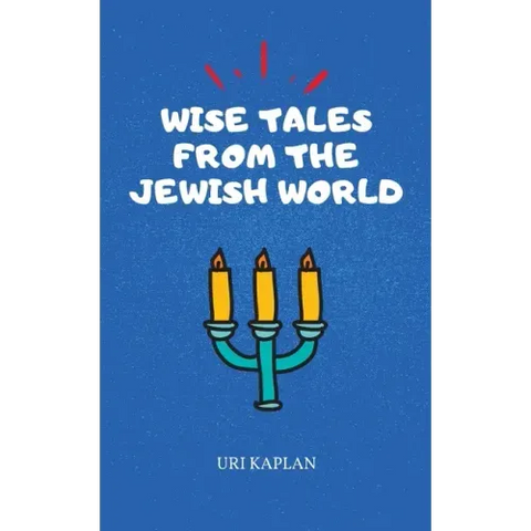 Wise Tales From the Jewish World: The Essential Collection