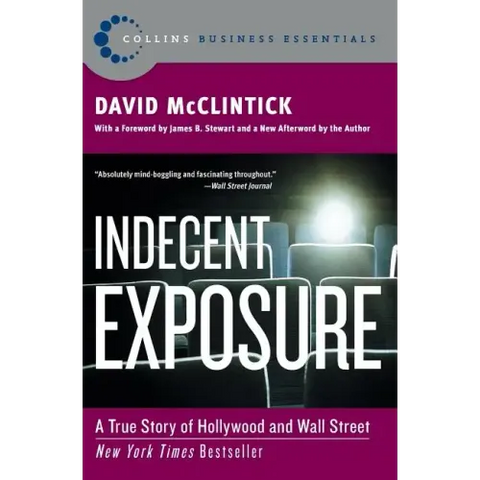 Indecent Exposure: A True Story of Hollywood and Wall Street