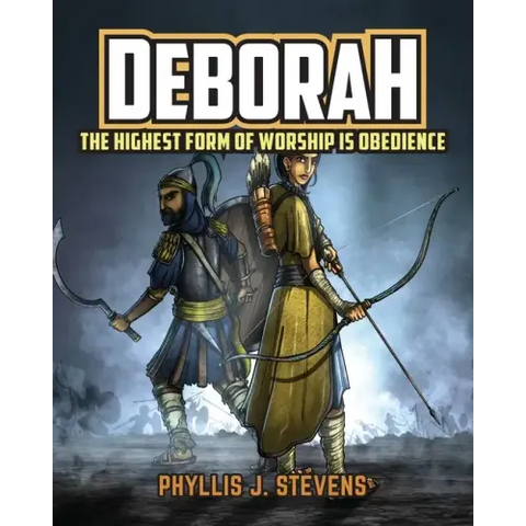 Deborah: The Highest Form of Worship is Obedience