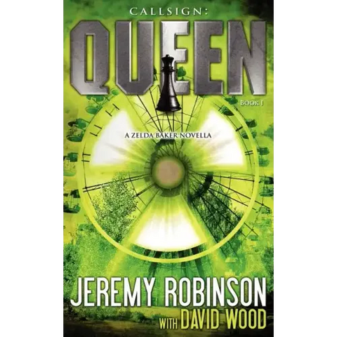 Callsign: Queen: Queen: Queen - Book I (a Zelda Baker - Chess Team Novella)