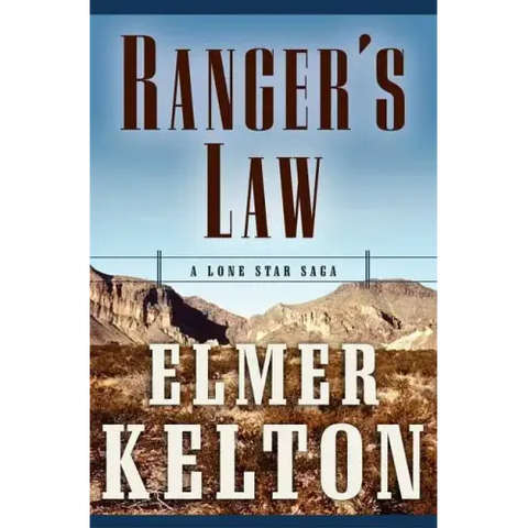 Ranger's Law: A Lone Star Saga
