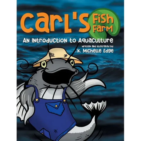 Carl's Fish Farm: An Introduction to Aquaculture
