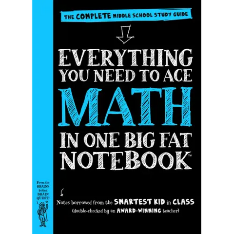 Everything You Need to Ace Math in One Big Fat Notebook: The Complete Middle School Study Guide
