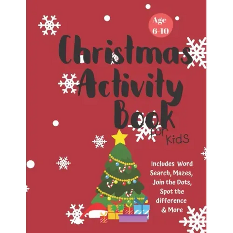 Christmas Activity Book for Kids: Ages 6-10: A Creative Holiday Coloring, Drawing, Word Search, Maze, Games, and Puzzle Art Activities Book for Boys a