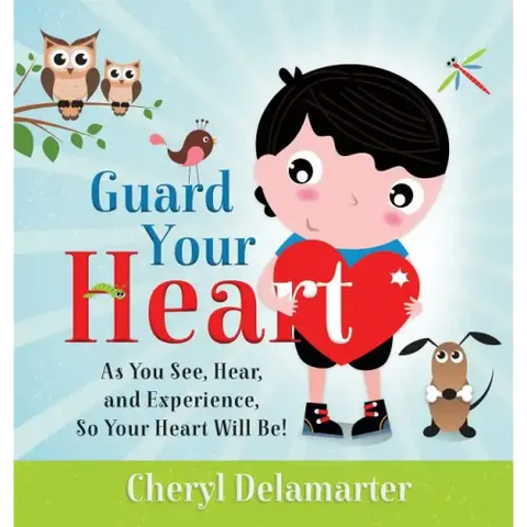 Guard Your Heart